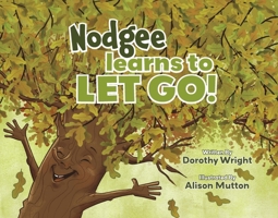 Nodgee Learns to Let Go! B0F1CLFYXG Book Cover