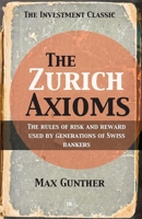 The Zurich Axioms 0452256593 Book Cover