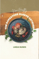 THE BARIATRIC SLEEVE KITCHEN: Essential recipes for post-op success B0DRCRJNJG Book Cover