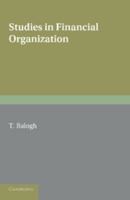 Studies in financial organization (Gold, money, inflation & deflation.; Economic and social studies, 6) 1107649013 Book Cover