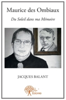 Maurice des Ombiaux Du Soleil dans ma Mémoire: Errances et rêveries gourmandes autour d'un prince passionné (French Edition) 2332599126 Book Cover