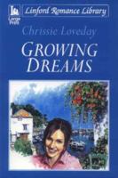 Growing Dreams (Linford Romance Library) 1846175305 Book Cover