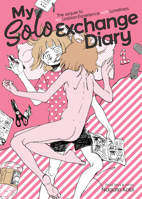 My Solo Exchange Diary Vol. 1 1626928894 Book Cover