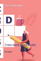 Cross word game: Cross word game books B0BL4SQXML Book Cover