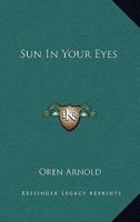 Sun In Your Eyes 1419114735 Book Cover