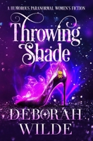Throwing Shade 1988681529 Book Cover