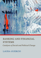 Banking and Financial Systems: Catalysts of Social and Political Change 180441381X Book Cover