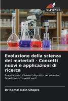 Evoluzione della scienza dei materiali - Concetti nuovi e applicazioni di ricerca (Italian Edition) 620825955X Book Cover