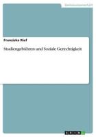 Studiengebühren und Soziale Gerechtigkeit 3668850194 Book Cover