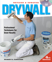 Drywall: Professional Techniques for Great Results