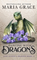 Dancing with Dragons (Jane Austen's Dragons) B0F842MQ53 Book Cover