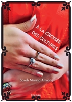 À la croisée des cultures 2414628359 Book Cover