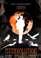 Mythvolution Part 2: Snafu! 1326581465 Book Cover
