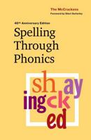 Spelling Through Phonics 1895411866 Book Cover