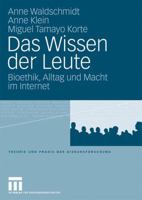 Das Wissen Der Leute: Bioethik, Alltag Und Macht Im Internet 3531156640 Book Cover