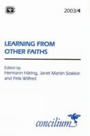 Learning from Other Faiths: 2003/4 (Concilium) 0334030757 Book Cover