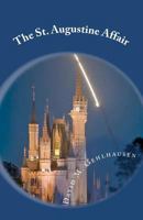 The St. Augustine Affair: Jade and Heather Monarch Spy Romantic Adventure Series 1475183143 Book Cover