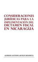 Consideraciones Jurídicas Para La Implementación del Dictamen Fiscal En Nicaragua B0CBCQ9LC7 Book Cover