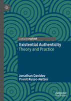 Existential Authenticity: Theory and Practice 3031078411 Book Cover