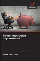 Firmy, instrukcje uzytkowania (Polish Edition) 3639676955 Book Cover