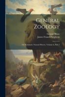 General Zoology: Or Systematic Natural History, Volume 6, Part 2 1022560700 Book Cover