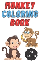 Monkey Coloring Book for Kids Age 2 - 7 Years. Drawing and Coloring Book for Early Learners.: 60 Coloring Pages. Amazing Coloring Book. B09T878YS5 Book Cover