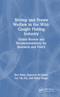 Shrimp and Prawn Welfare in the Wild-Caught Fishing Industry: A Global Review and Recommendations for Research and Policy 1032907223 Book Cover