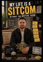 My Life Is a Sitcom Without the Writers’ Room B0GYJZ31WH Book Cover