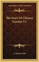 The Story Of Chinese Gordon V2 1432688456 Book Cover