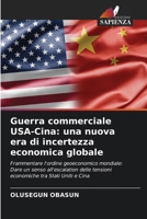 Guerra commerciale USA-Cina: una nuova era di incertezza economica globale (Italian Edition) 620833800X Book Cover