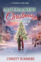 Matchmaker's Christmas: A Small Town Christmas Romance (Christmas in Holly Ridge) B0GS1PJVLY Book Cover