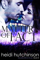 Matter of Fact (Double Blind Study) 1698567022 Book Cover