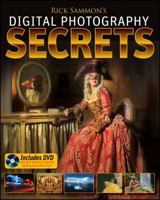 Rick Sammon's Digital Photography Secrets 0470428732 Book Cover