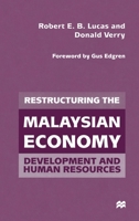 Restructuring the Malaysian Economy: Development and Human Resources 1349274534 Book Cover