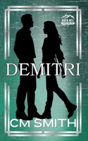 Demitri: Small-Town Romantic Suspense (Rock Hill Alternate Editions) B0DVGRGGC4 Book Cover
