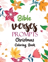 Bible Verses Prompts: Christmas Coloring Book, A Christian Coloring Book gift card alternative, Good Vibes relaxation and Inspiration 1710254297 Book Cover