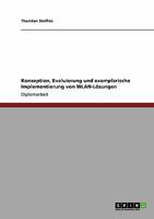 Konzeption, Evaluierung und exemplarische Implementierung von WLAN-Lösungen 3640171535 Book Cover