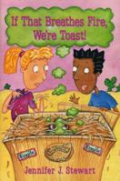 If That Breathes Fire, We're Toast! 0823414302 Book Cover