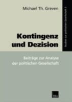 Kontingenz Und Dezision: Beitrage Zur Analyse Der Politischen Gesellschaft 3810026204 Book Cover