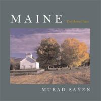 Maine: The Home Place 1584652934 Book Cover