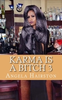 Karma Is A Bitch 3 0983473226 Book Cover