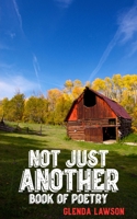 Not Just Another Book of Poetry 1088080790 Book Cover