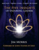The Five Insights of Enduring Leaders 0979025702 Book Cover