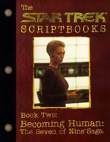Star Trek Script Book Becoming Human: The Seven of Nine Saga : Script Book #2 0671034472 Book Cover