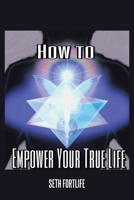 How to Empower Your True Life B0CDZVT3G1 Book Cover
