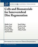 Cells and Biomaterials for Intervertebral Disc Regeneration 1608454649 Book Cover