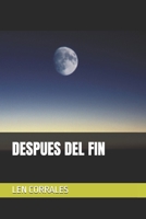 DESPUES DEL FIN (Spanish Edition) B0FGV2FYT7 Book Cover