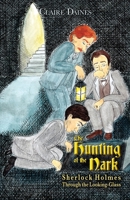 The Hunting of the Nark: Sherlock Holmes Through The Looking Glass 178705618X Book Cover