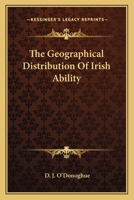 The Geographical Distribution of Irish Ability 1144617073 Book Cover