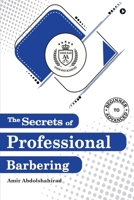 The Secrets of Professional Barbering B0FK6JF9PJ Book Cover